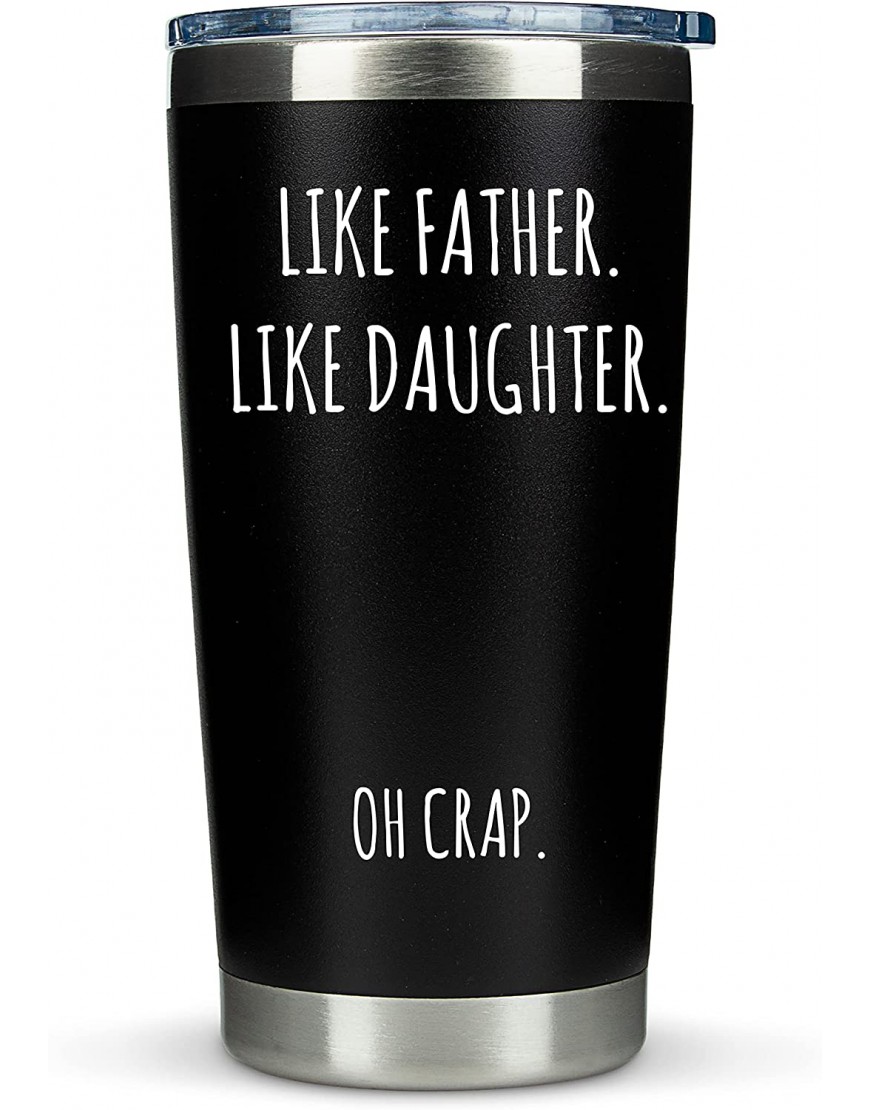 Dad Gifts from Daughter "Like Father Like Daughter" 20oz Coffee Travel Tumbler Mug Funny Gift Idea for Dad Fathers Day Him Unique Best Birthday Presents