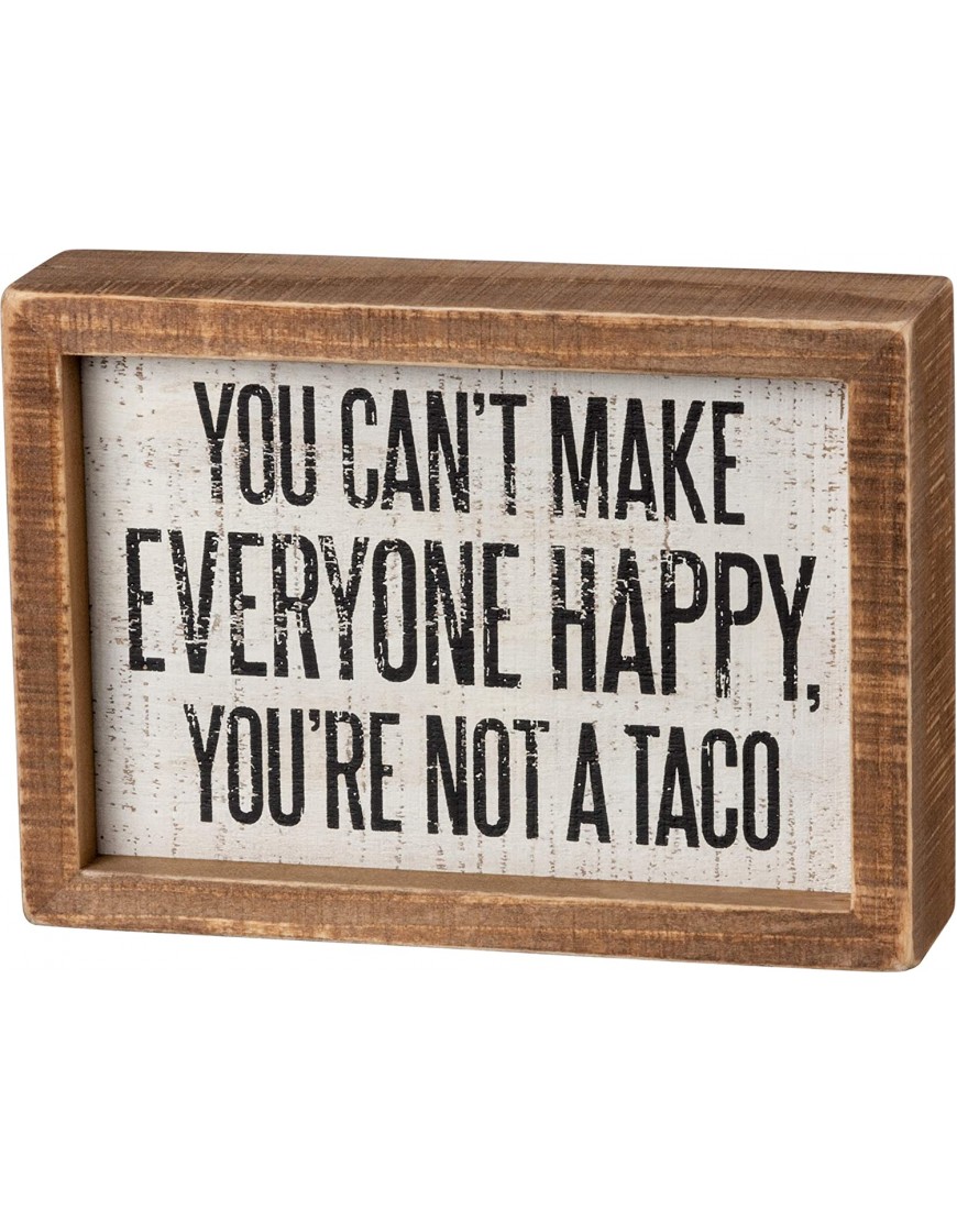 Primitives by Kathy Not A Taco Inset Sign 5x7 inches Wooden
